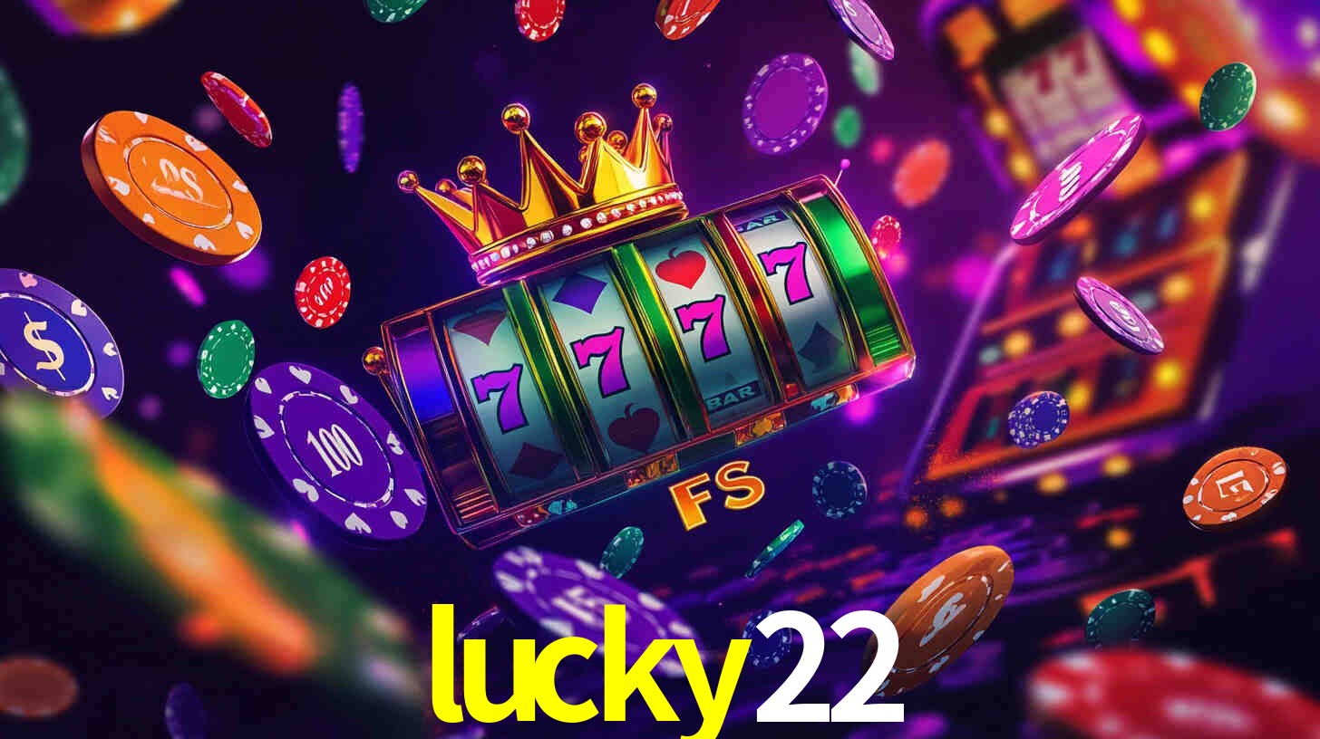 Welcome Bonus lucky22