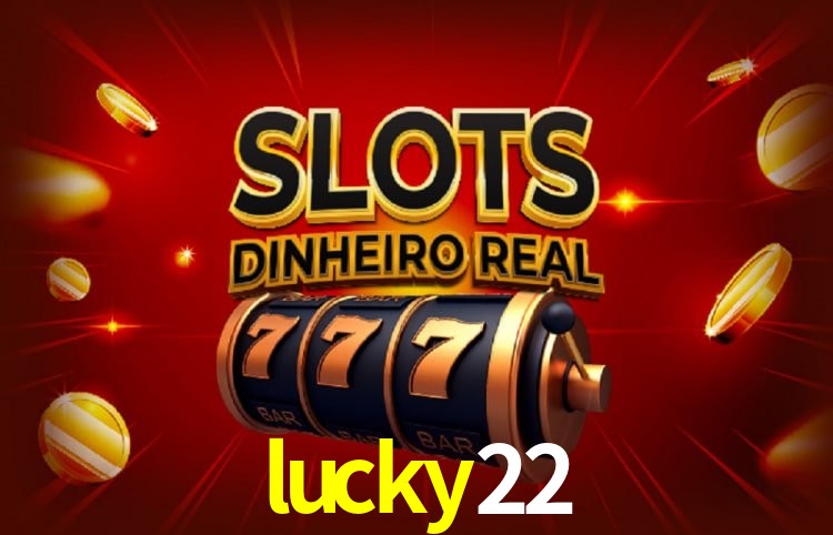 lucky22