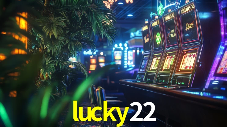 Bonus Features lucky22