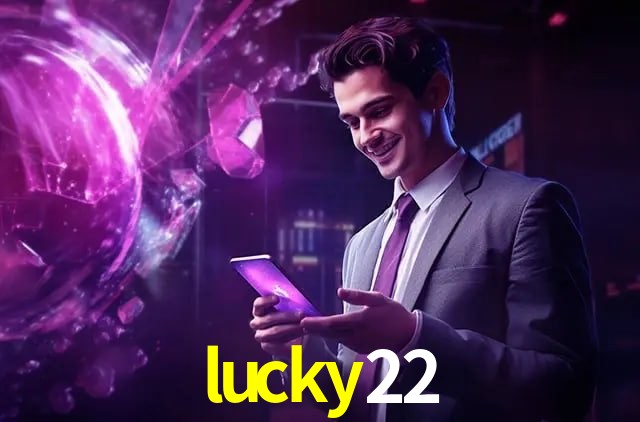 Quick Registration lucky22